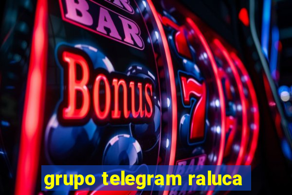 grupo telegram raluca